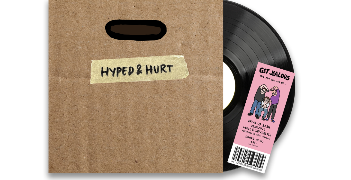  hyped&hurt, 10" Vinyl & Ticket für unser letztes Konzert am 23.01.27 in Hamburg 